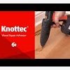 Knottec - Wood Repair Adhesive